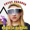 About Ngana So Ba Hugel Song