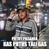 Kas Putus Tali Gas