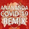 Anananda (COVID-19 Remix)