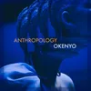 About Anthropology Song