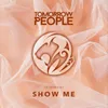 About Show Me Song