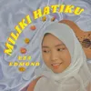 Miliki Hatiku