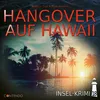 Hangover auf Hawaii Kapitel 1