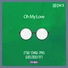 About Oh My Love גרסת רדיו Song