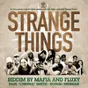 Strange Things Riddim