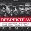 Rèspèkté-w-Remix