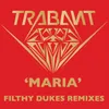 Maria-Filthy Dukes Radio Mix