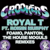 Royal T-The House Moguls Remix
