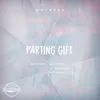 Parting Gift-HeavyFeet Remix