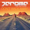Don't Walk Away-Eric Chase Remix