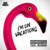 I'm On Vacation-Tagteam Terror Remix