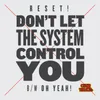 Don't Let the System Control You-Summer of Love Mix