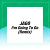 I'm Going to Go-Original Mix