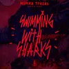 Swimming With Sharks-96wrld Remix