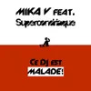 Ce DJ est malade-Super Radio Edit Instrumental