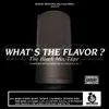 What's the Flavor?-Intro