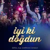 About İyi Ki Doğdun Song