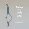 About Making My Way Back Song