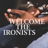 About Welcome the Ironists Song