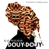 About Douy si douy-Outro Song