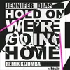 Hold on, We're Going Home-Kizomba Remix