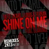 Shine on Me-Sergi Moreno & Jose Diaz Remix