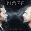 Holding You-Nôze Remix