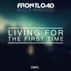 Living for the First Time