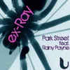 Ex-Ray-Park Street Nu Skool Remix