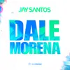 Dale Morena-Radio Edit