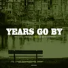 Years Go By-Extended Mix