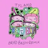 About Tyland-Brad Baloo Remix Song
