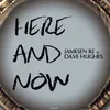 Here and Now