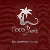 Coco Beach House Outro