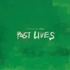 Past Lives-Mochipet Remix