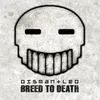 Breed to Death-Xian "Feed" Antkow Remix