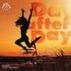 About Day After Day Song