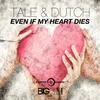 Even If My Heart Dies-Justin Corza Remix