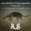 It Ain't Easy-Sean Dimitrie Remix