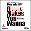 Music Makes You Wanna-DJ PP Remix