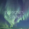 Everyone's a Sinner