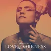 Love and Darkness