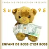 About Enfant de boss c'est boss Song