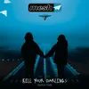 Kill Your Darlings-Club Edit