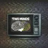 About Two Minds Song