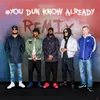 YouDunKnow Already-Remix