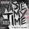 Waste My Time-Madness Gangsters Remix