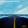 About Quello che cantava Luca-Zoara Remix Song