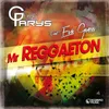 Mister Reggaeton-Short Edit