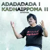 About Adadadada Kadhaippoma - Saluting the Spirit of Thamizh Song